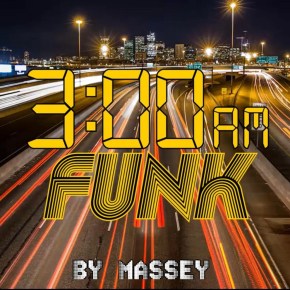 City Shadows and Soul Grooves: Massey’s “3:00AM Funk” Finds Light in the&nbsp;Loneliness