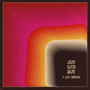 Jon and Roy Honor Friendship and the Forest on “Maywell,” Lead Single of New I Can Dream&nbsp;EP