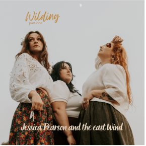 Jessica Pearson and the East Wind Channel Urgency and Resolve on Wilding Part One EP, Led by Defiant Focus Track “Do&nbsp;It”