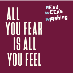 Next Week’s Washing Capture Digital-Age Anxiety, Blend Driving Post-Punk with Celestial Shoegaze on “All You Fear Is All You&nbsp;Feel”