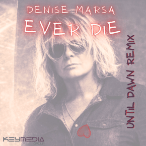 Denise Marsa Expands Her International Dance-Pop Momentum with New Single “EVER&nbsp;DIE”