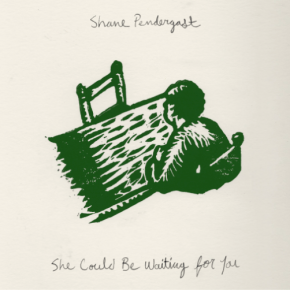 Shane Pendergast Delivers a Rustic Folk Take on Love’s Uncertainty with “She Could Be Waiting for&nbsp;You”