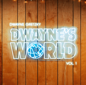 Dwayne Gretzky Debuts YouTube Series Home on Dwayne’s World Vol.&nbsp;1