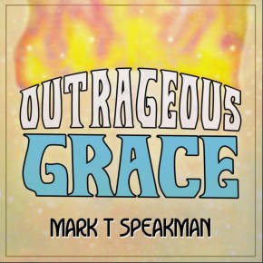 Mark T. Speakman Finds the Extraordinary in “Outrageous&nbsp;Grace”